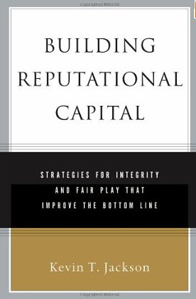 Building Reputational Capital – Kevin Jackson