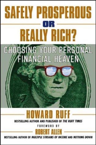 Howard Rauff Safely Prosperous or Really Rich – Howard Ruff