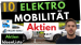 10 Elektroauto / Elektromobilität Aktien: Tesla, BYD, Nio, Workhorse, Ehang etc. im Check
