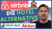Airbnb Aktie - Börsengang / IPO interessant? Der Weltmarktführer bei alternativen Ferienunterkünften besser als Booking und Expedia?